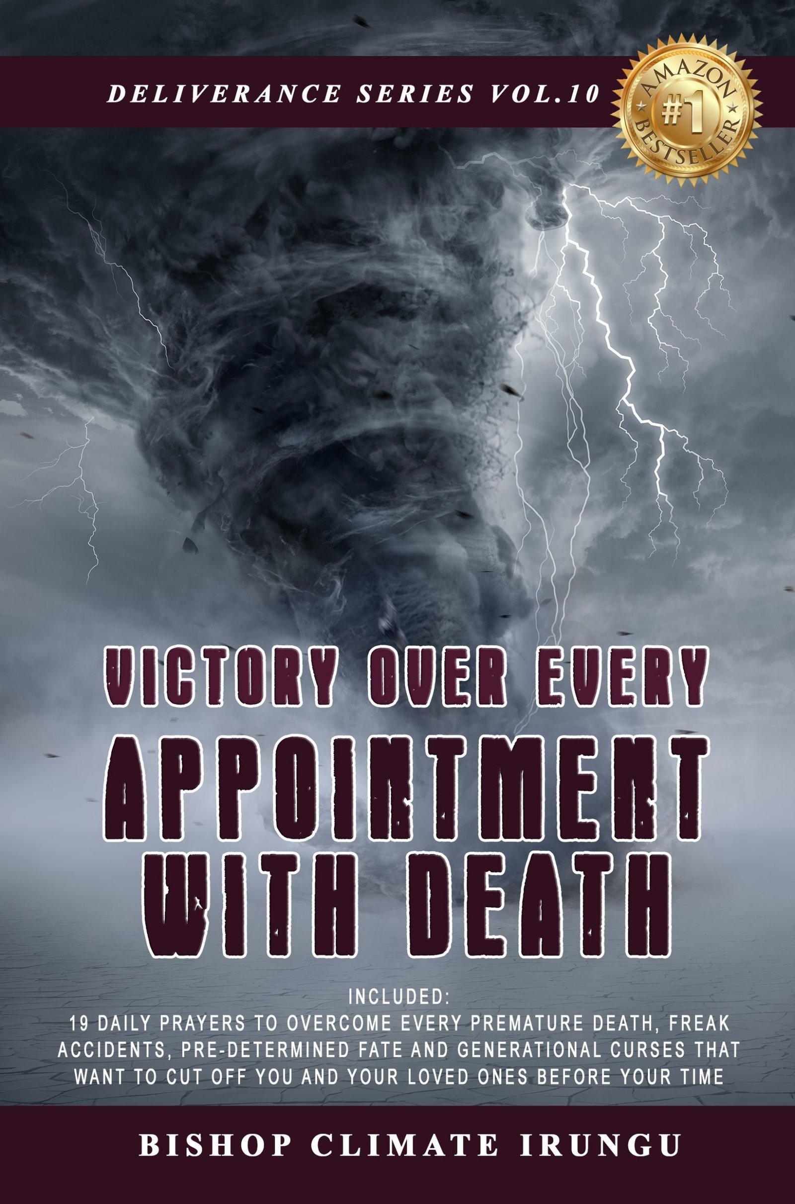 Victory Over Every Appointment With Death (Deliverance Series Vol. 10)