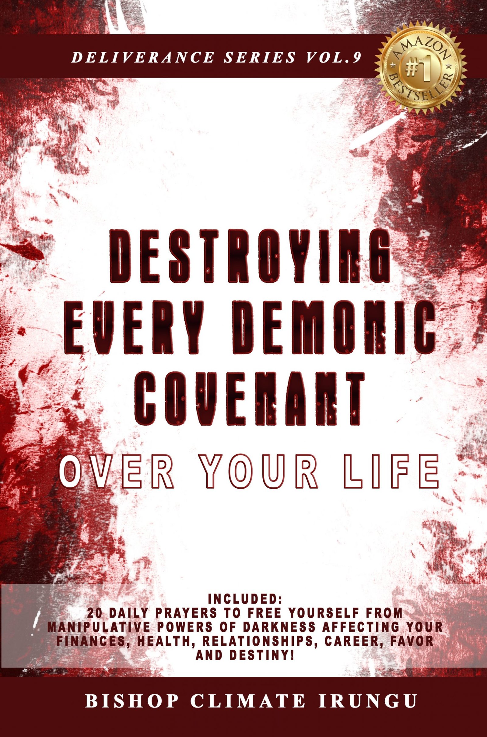 Destroying Every Demonic Covenant Over Your Life (Deliverance Series Vol. 9) (EBOOK)
