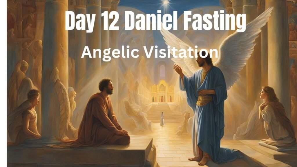 Day 12 Daniel Fasting