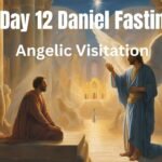 Day 12 Daniel Fasting